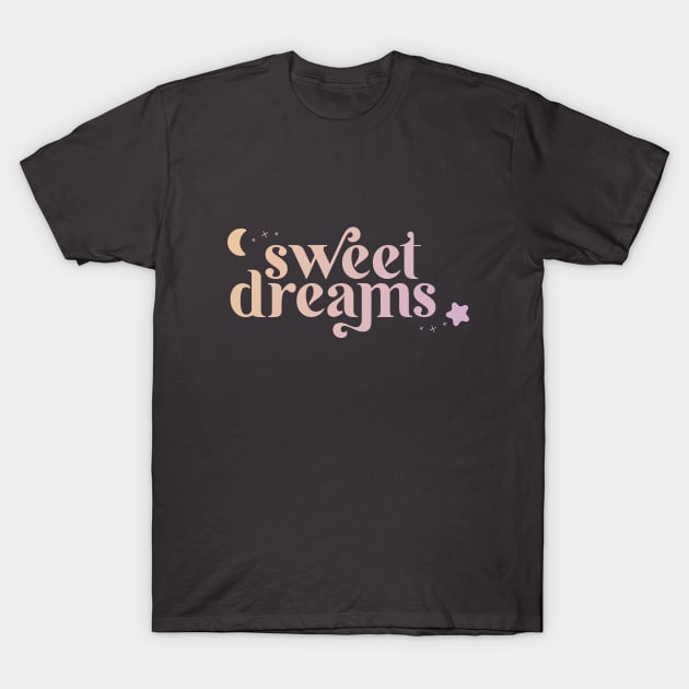 Sweet Dreams T-Shirt by RedHeadDesign